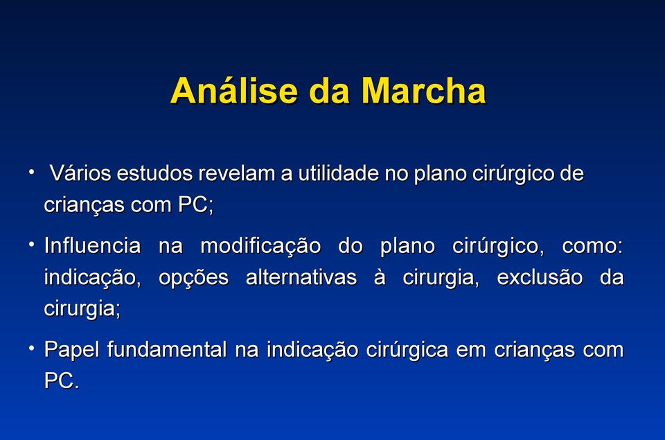 cirúrgico, como: indicação, opções alternativas à cirurgia,