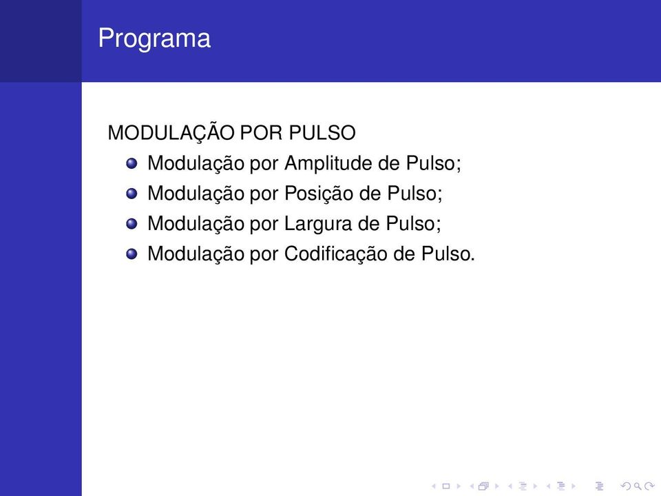 Posição de Pulso; Modulação por Largura