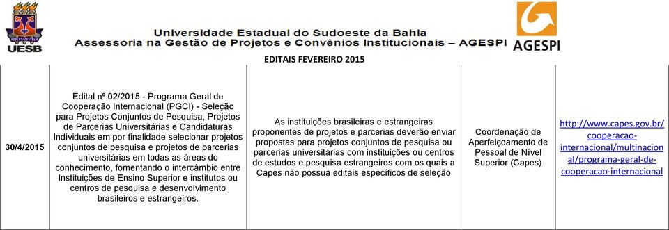 institutos ou centros de pesquisa e desenvolvimento brasileiros e estrangeiros.