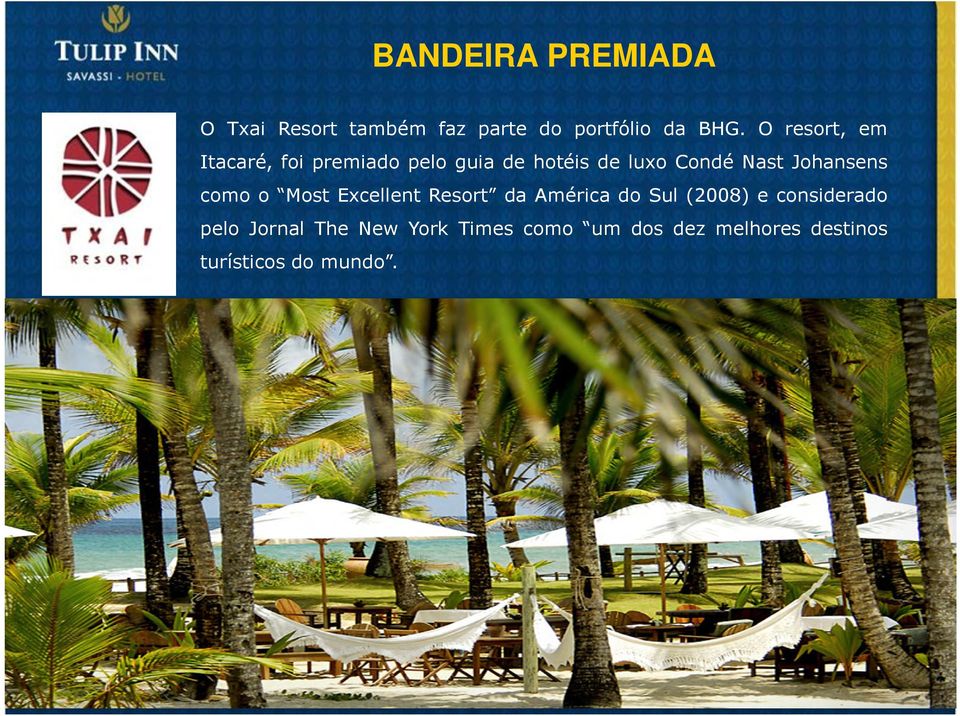 Johansens como o Most Excellent Resort da América do Sul (2008) e