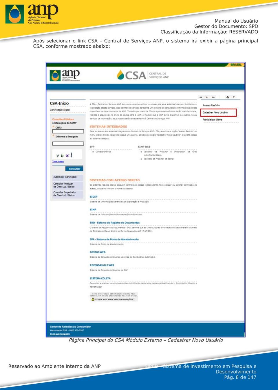 conforme mostrado abaixo: Página Principal do CSA