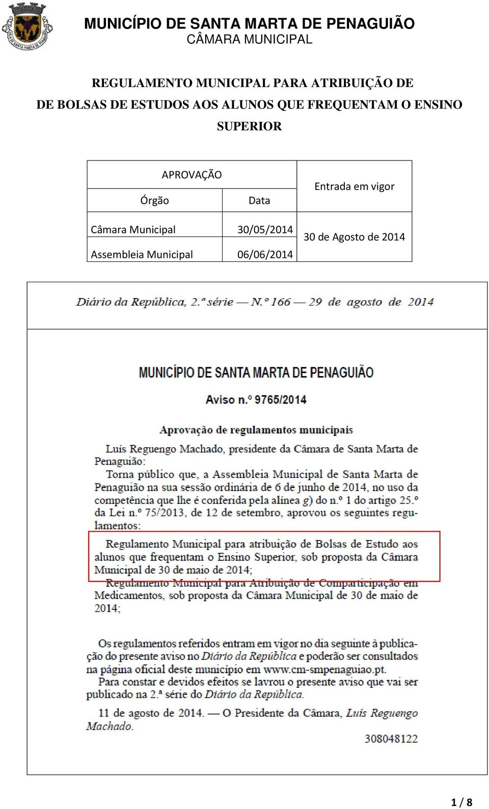 APROVAÇÃO Data Entrada em vigor Câmara Municipal