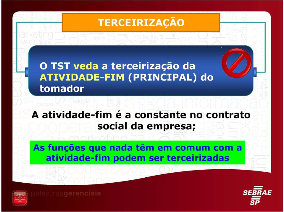 a constante no contrato social da empresa; As funções