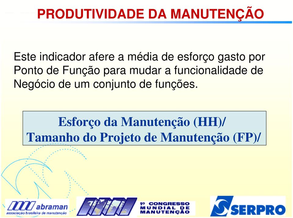 funcionalidade de Negócio de um conjunto de funções.