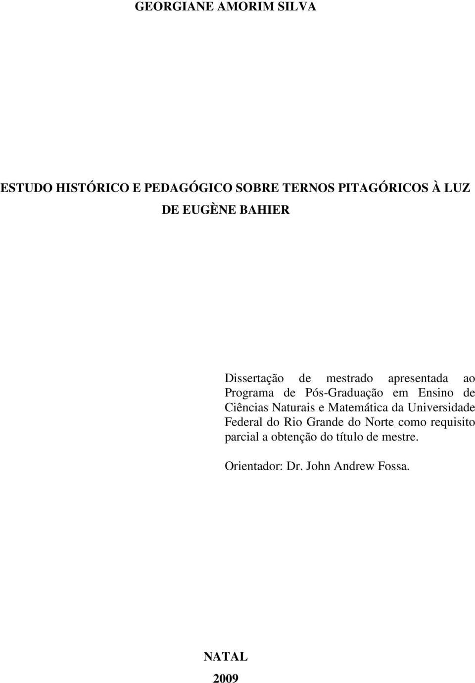 de Ciências Naturais e Matemática da Universidade Federal do Rio Grande do Norte como