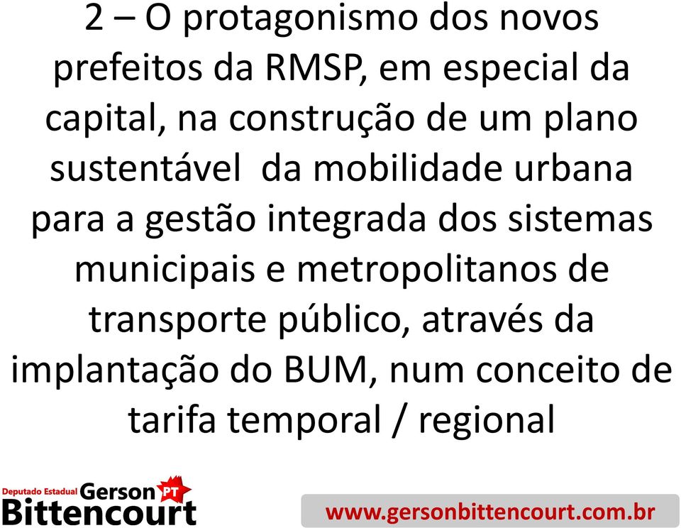 integrada dos sistemas municipais e metropolitanos de transporte