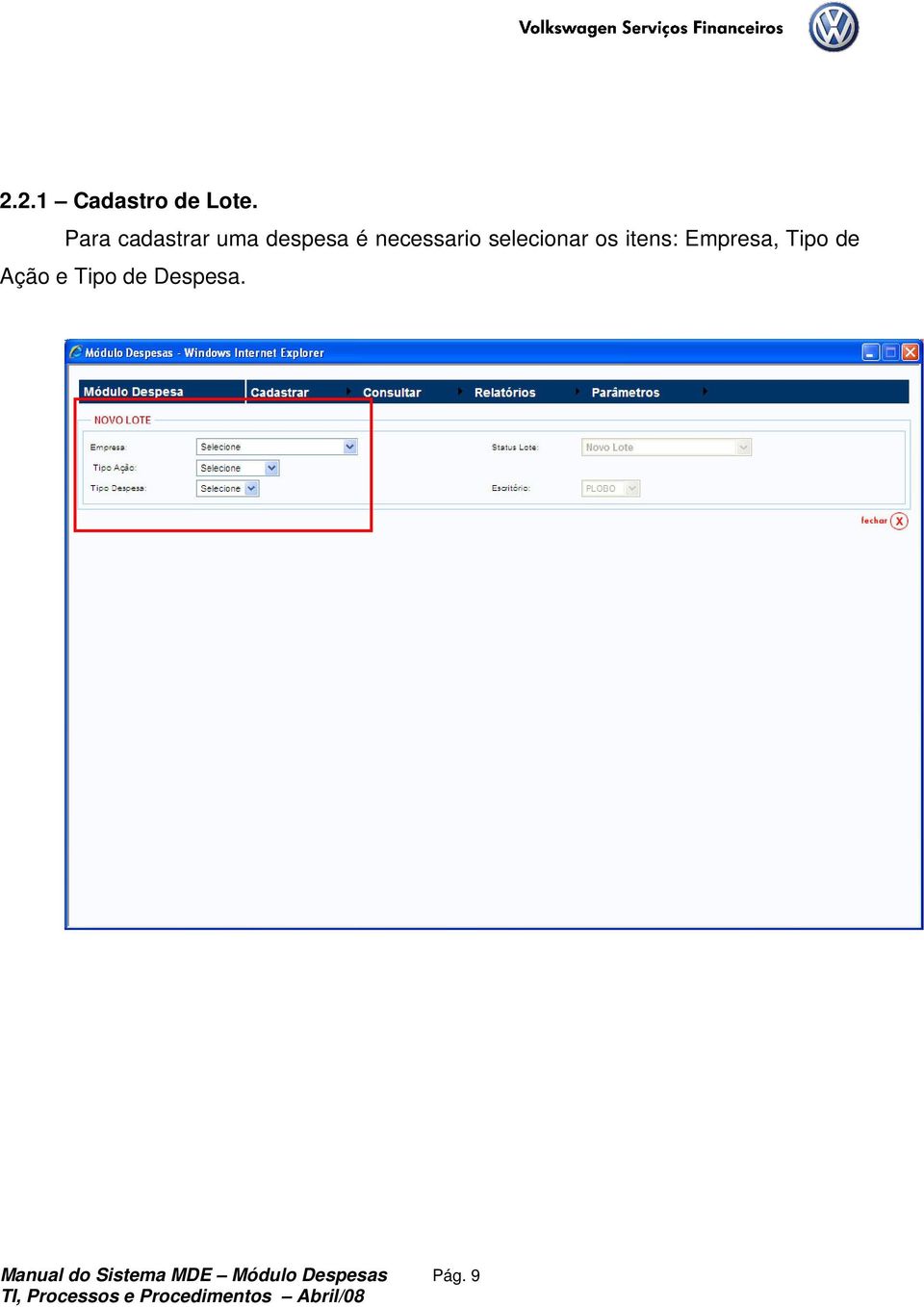 selecionar os itens: Empresa, Tipo de Ação