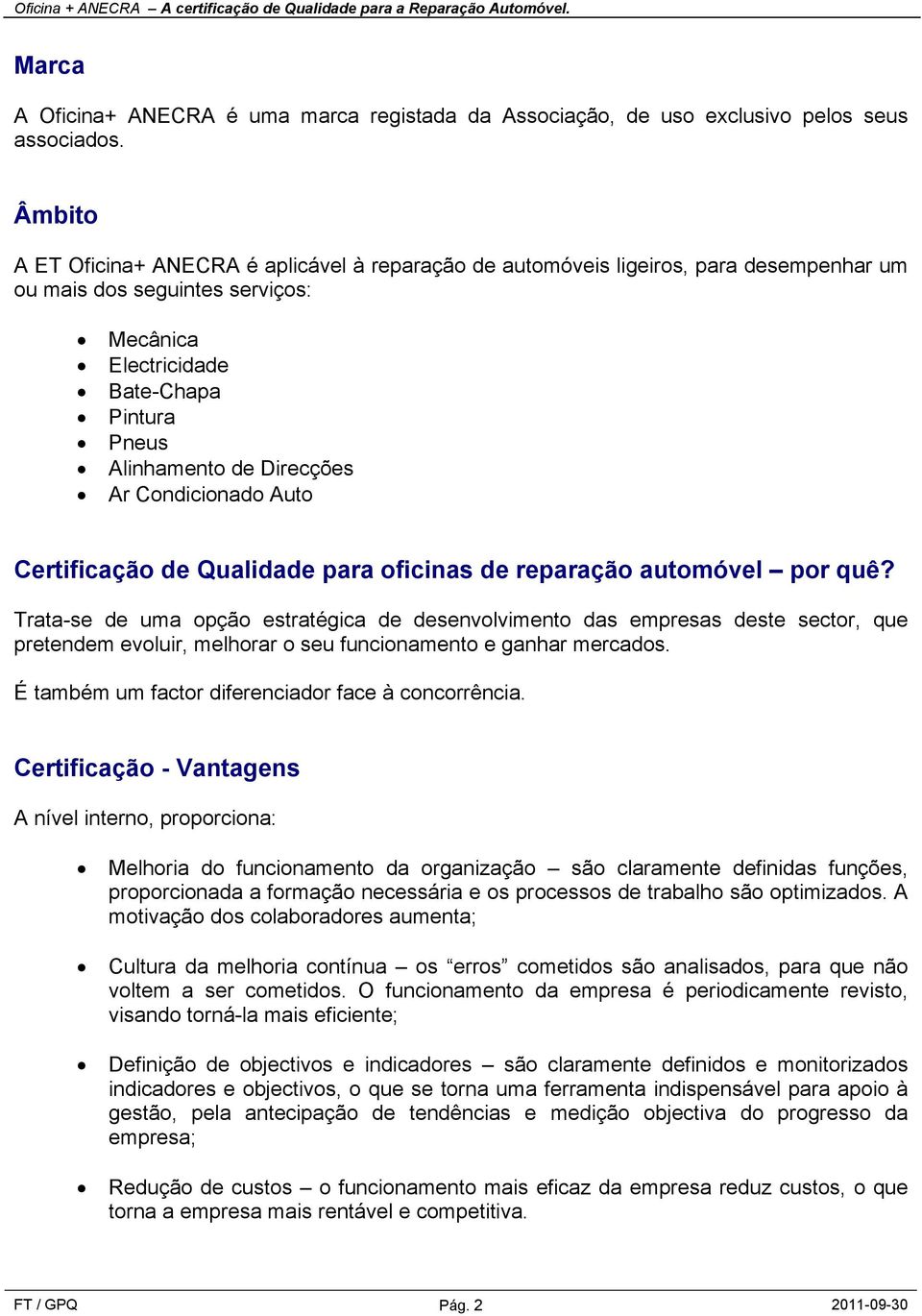 Direcções Ar Condicionado Auto Certificação de Qualidade para oficinas de reparação automóvel por quê?