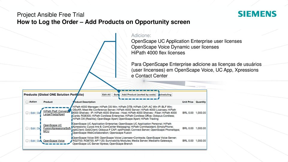 HiPath 4000 flex licenses Para OpenScape Enterprise adicione as licenças de