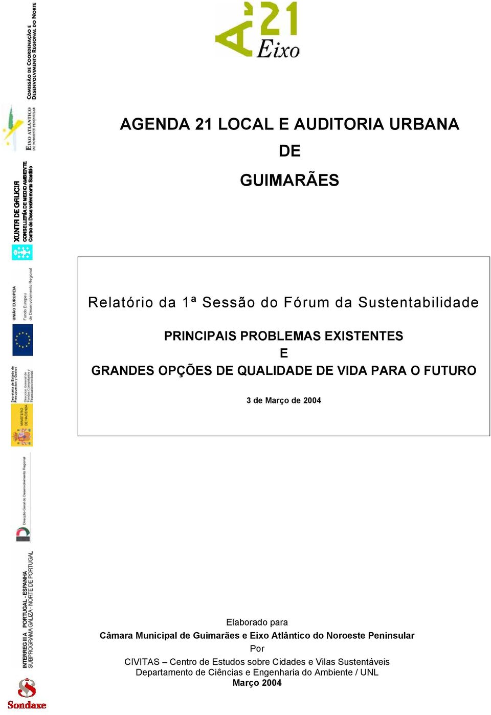 para Câmara Municipal de Guimarães e Por CIVITAS Centro de Estudos sobre Cidades e