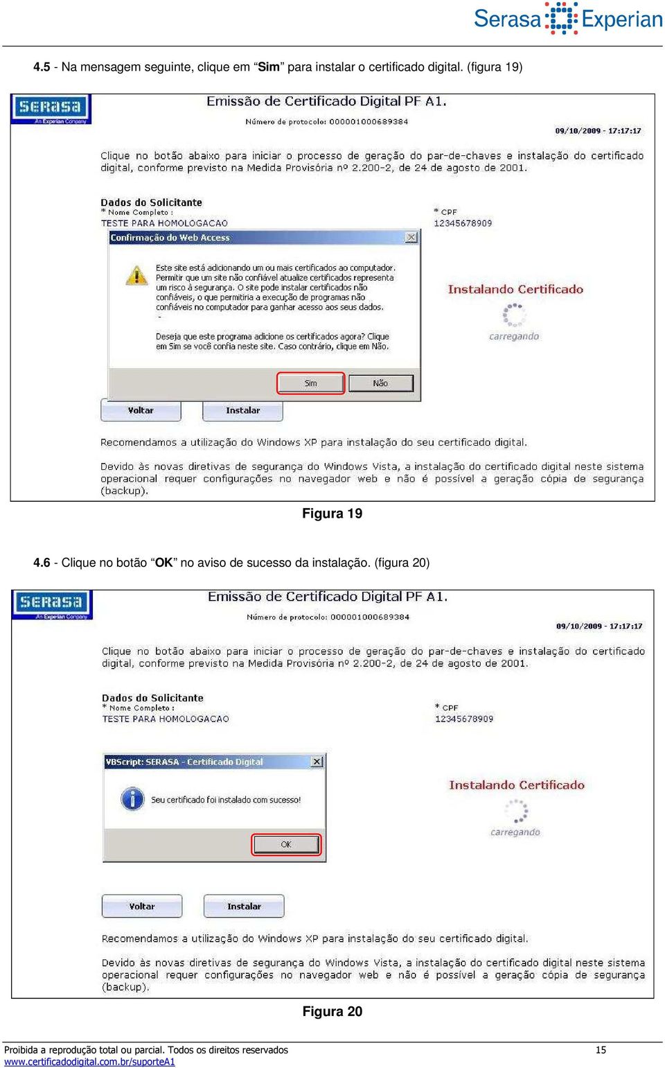 6 - Clique no botão OK no aviso de sucesso da instalação.