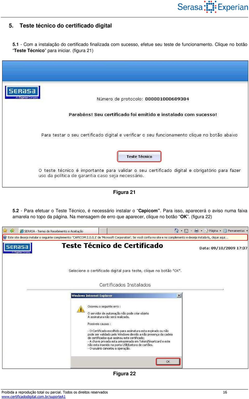 Clique no botão Teste Técnico para iniciar. (figura 21) Figura 21 5.