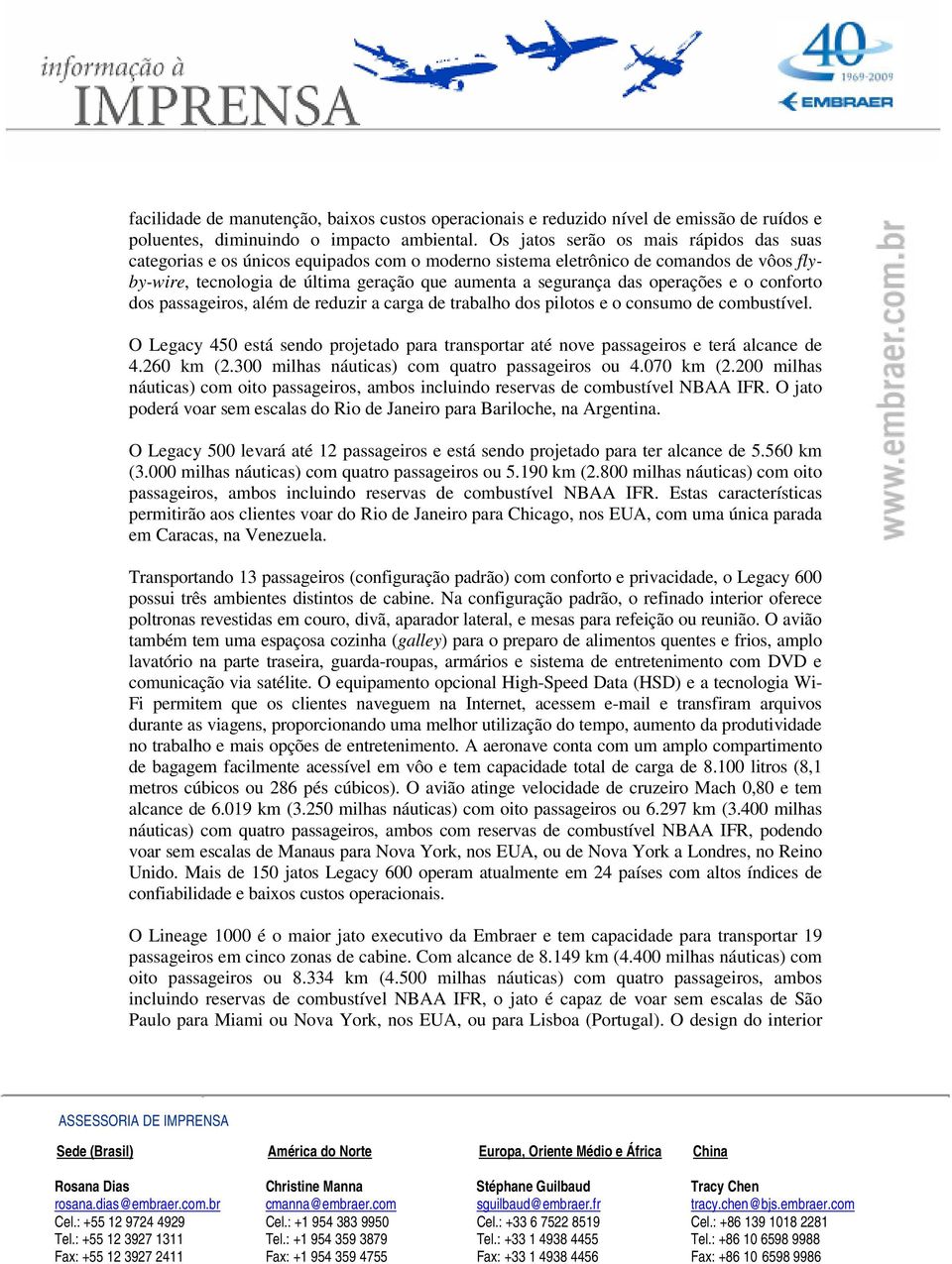 operações e o conforto dos passageiros, além de reduzir a carga de trabalho dos pilotos e o consumo de combustível.