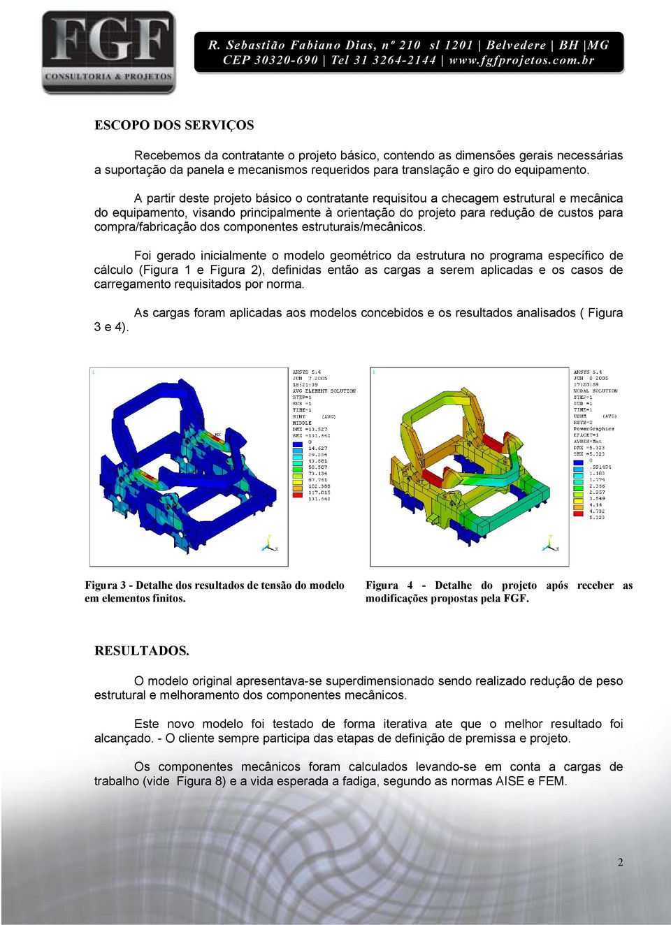 dos componentes estruturais/mecânicos.