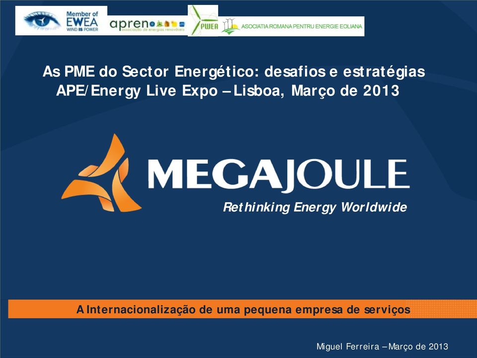 Rethinking Energy Worldwide A Internacionalização de