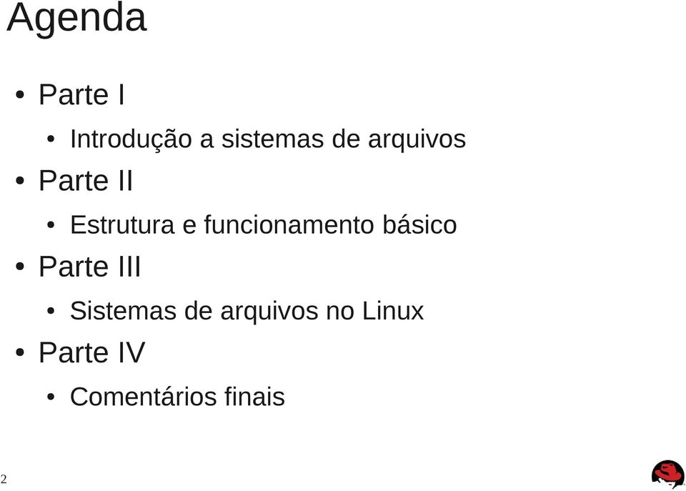 funcionamento básico Parte III Sistemas