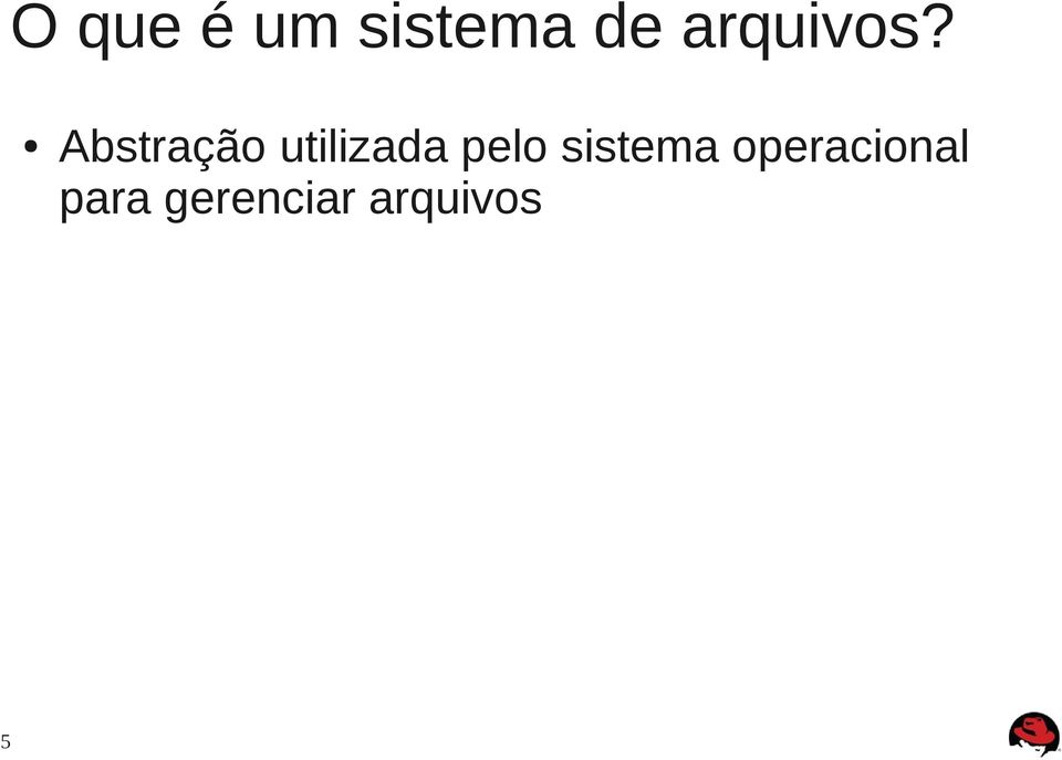 Abstração utilizada pelo