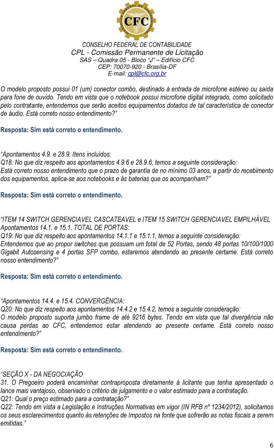 Está correto nosso entendimento? Apontamentos 4.9.