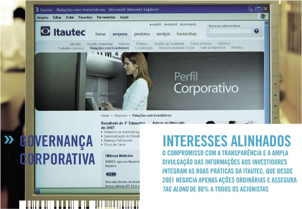 INVESTIDORES INTEGRAM AS BOAS PRÁTICAS DA ITAUTEC, QUE DESDE 2001