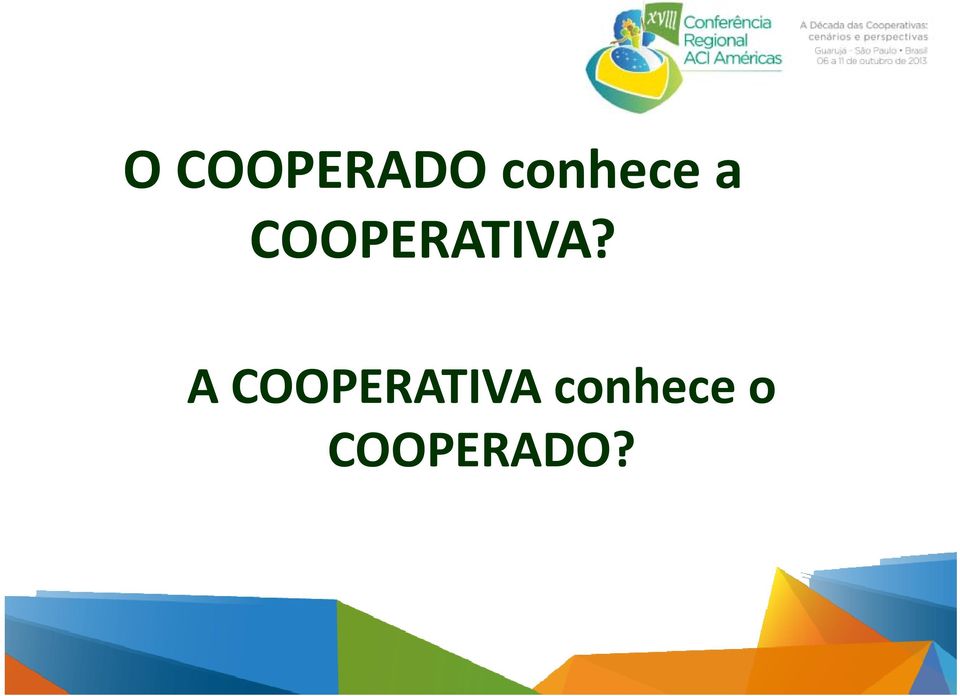 COOPERATIVA?