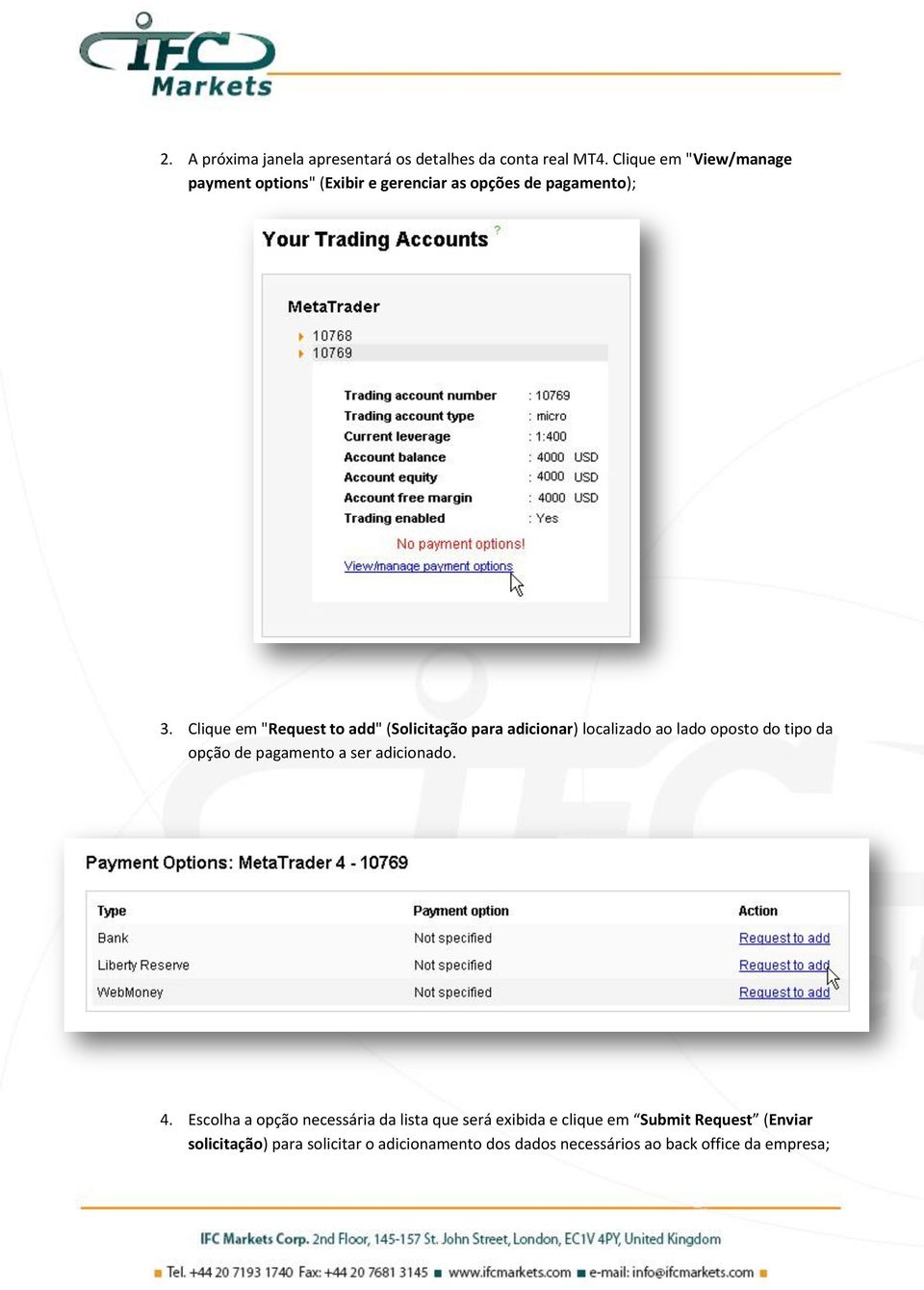 Clique em "Request to add" (Solicitação para adicionar) localizado ao lado oposto do tipo da opção de pagamento a