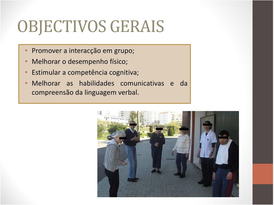 a competência cognitiva; Melhorar as