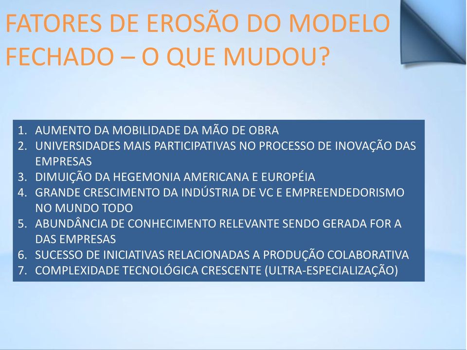 GRANDE CRESCIMENTO DA INDÚSTRIA DE VC E EMPREENDEDORISMO NO MUNDO TODO 5.