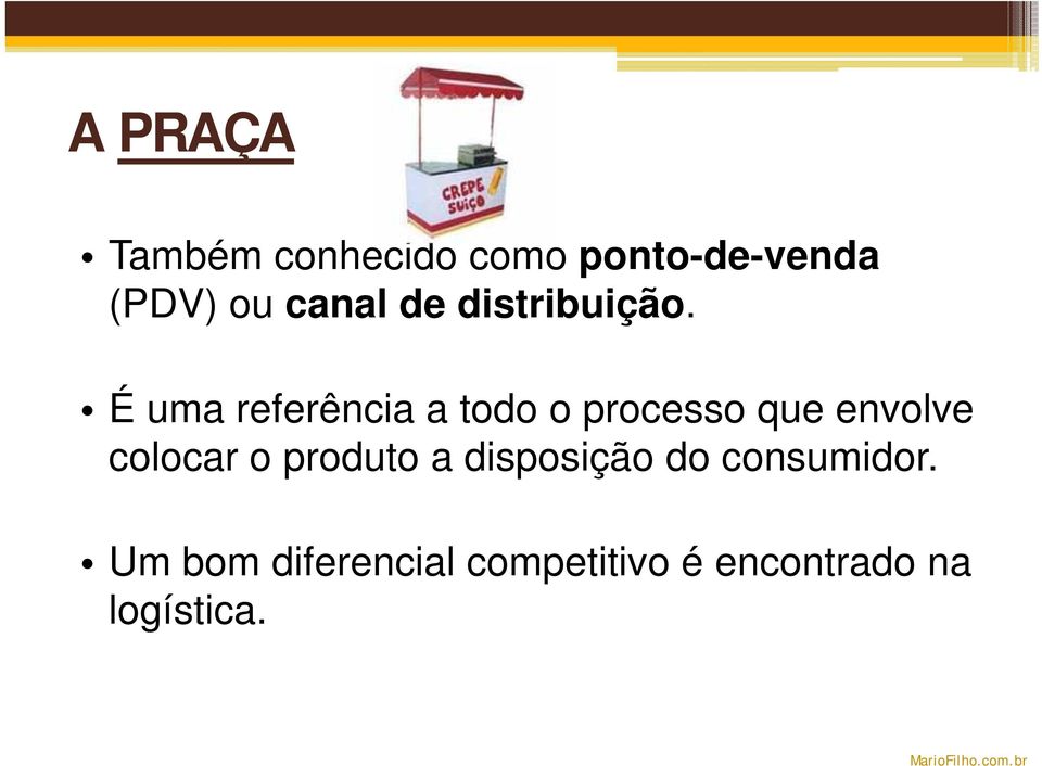 É uma referência a todo o processo que envolve colocar o