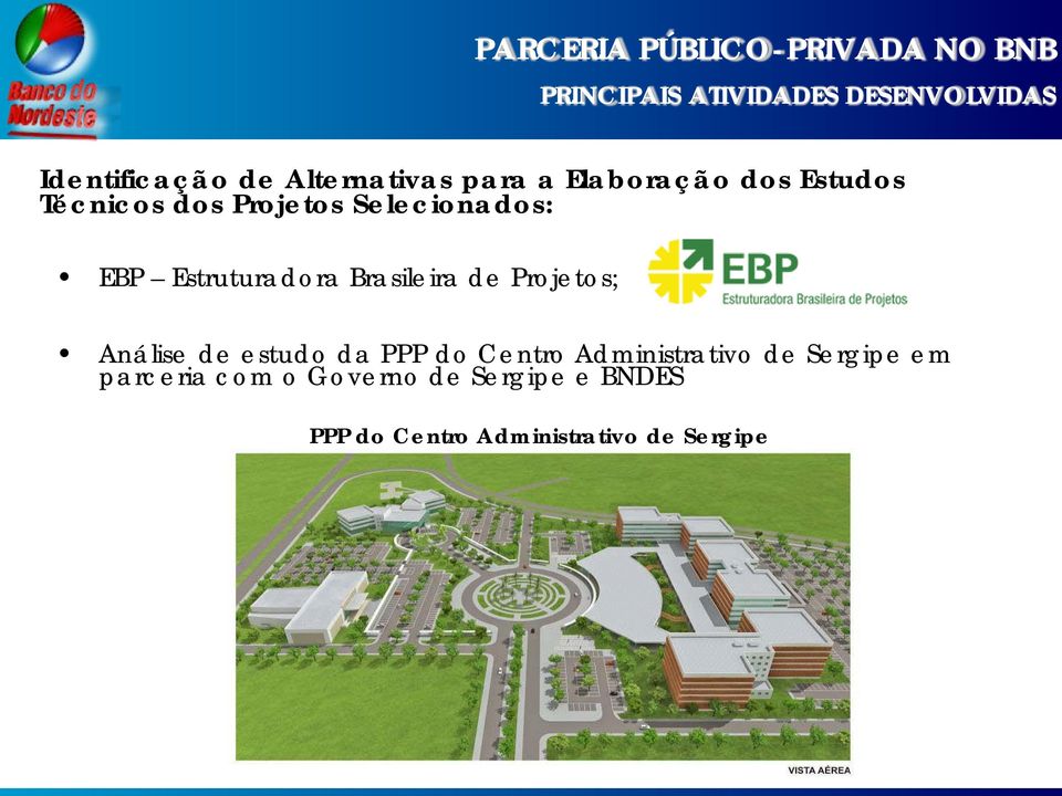 Estruturadora Brasileira de Projetos; Análise de estudo da PPP do Centro Administrativo