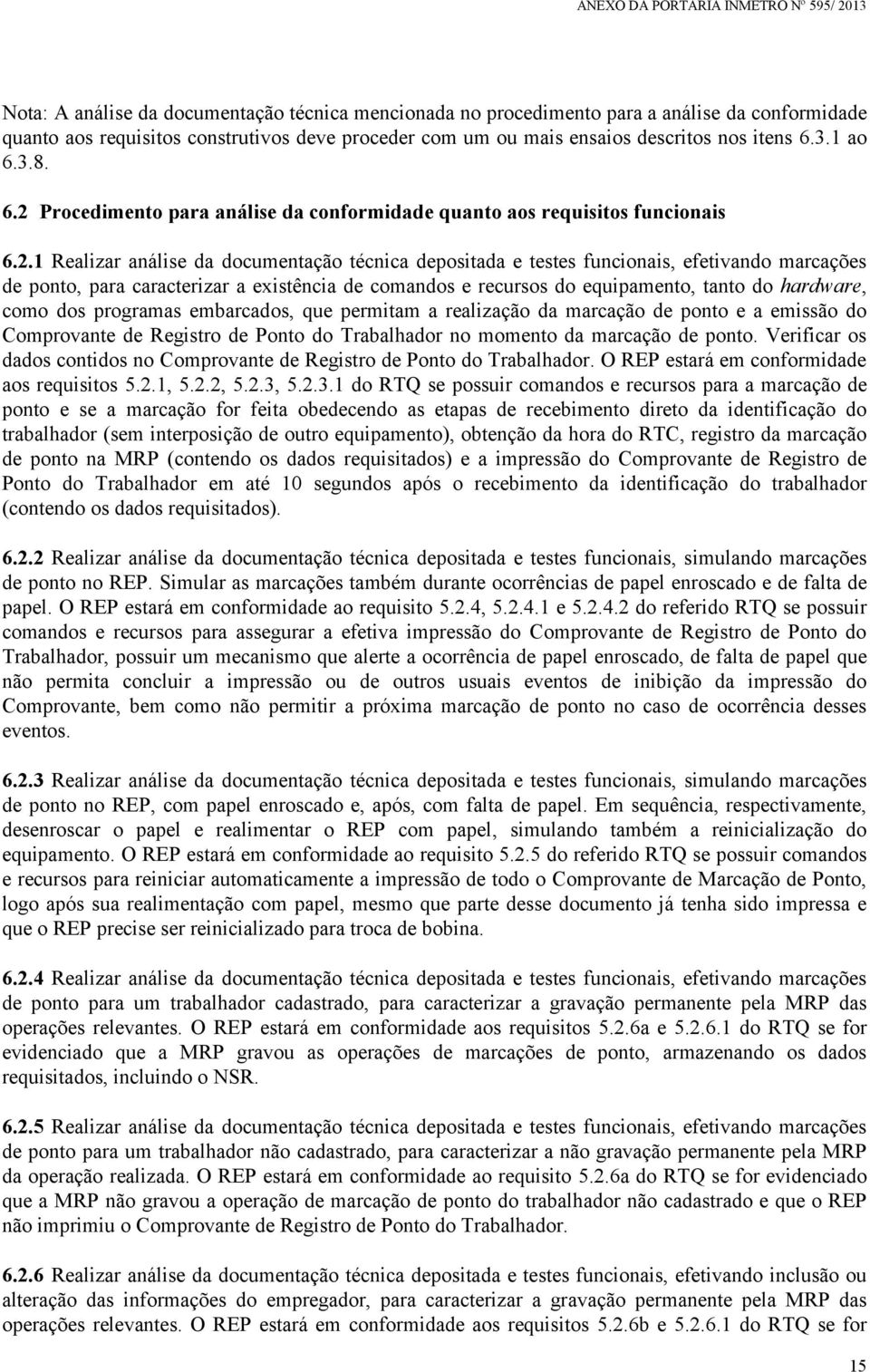 Procedimento para análise da conformidade quanto aos requisitos funcionais 6.2.