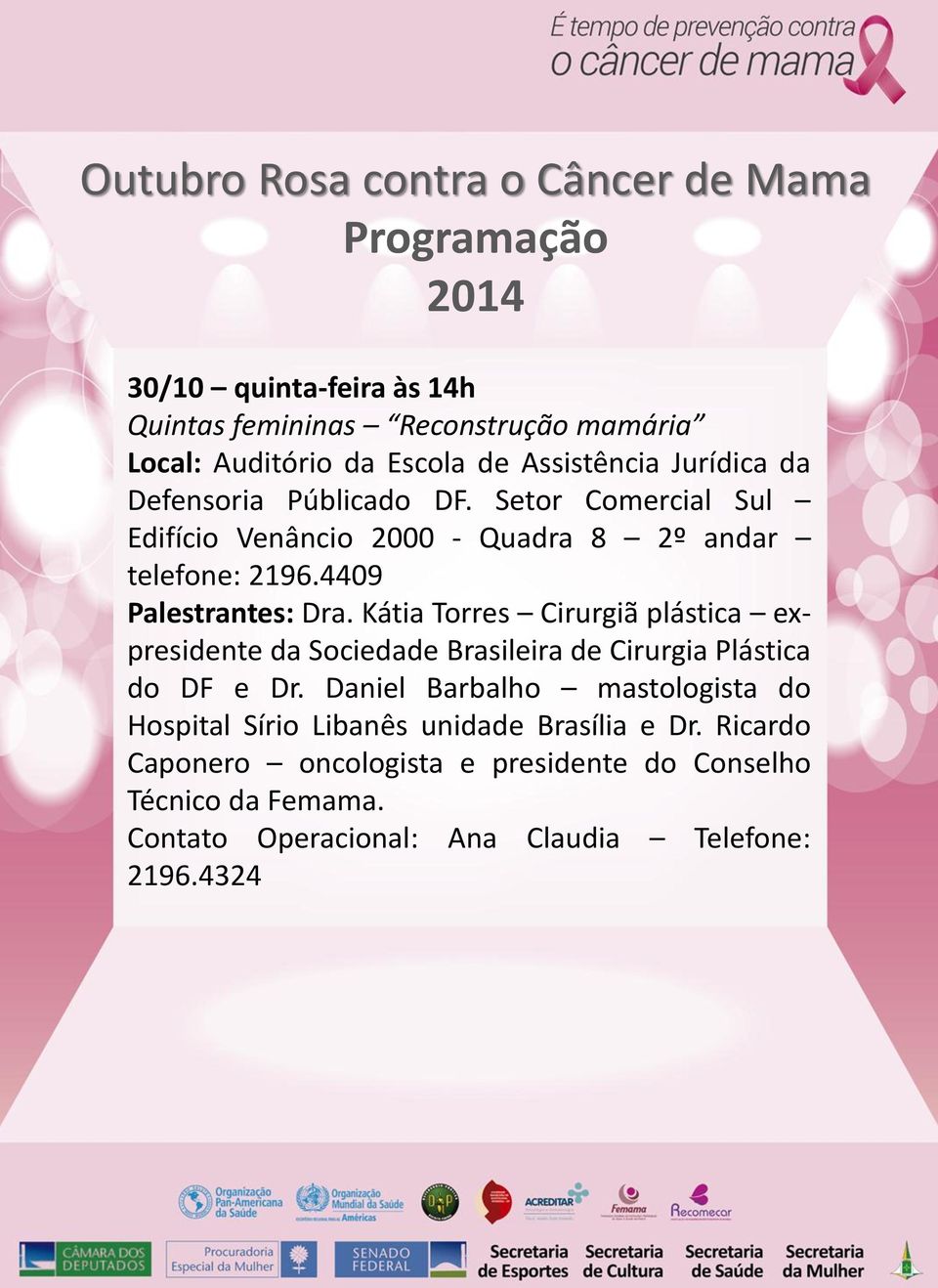 Kátia Torres Cirurgiã plástica expresidente da Sociedade Brasileira de Cirurgia Plástica do DF e Dr.