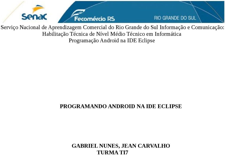 Técnico em Informática Programação Android na IDE Eclipse