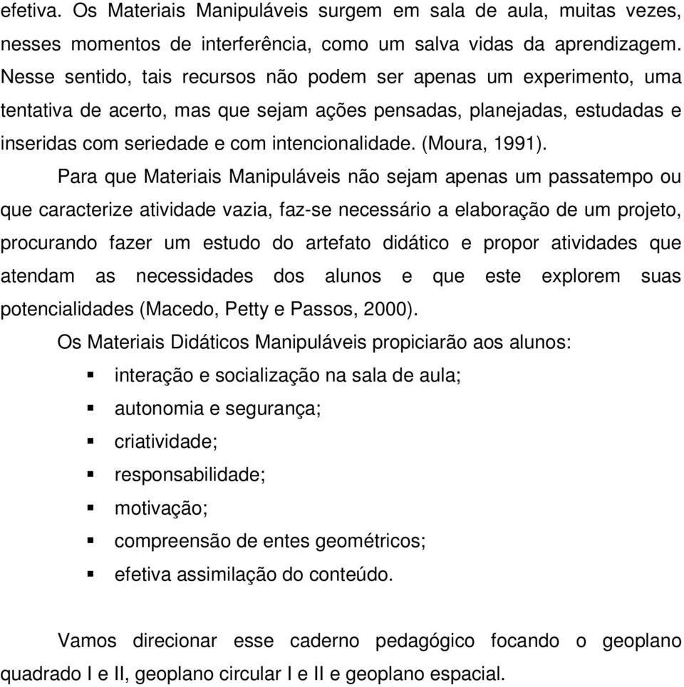 (Moura, 1991).