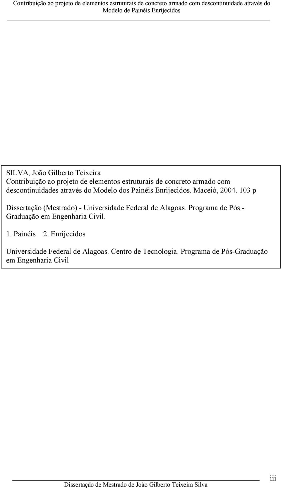 0 p Dissertação (Mestrado) - Universidade Federal de Alagoas.