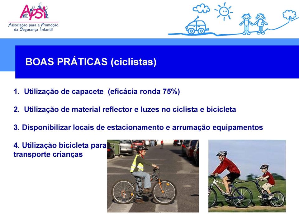 Utilização de material reflector e luzes no ciclista e bicicleta