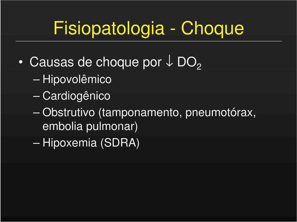 Cardiogênico Obstrutivo