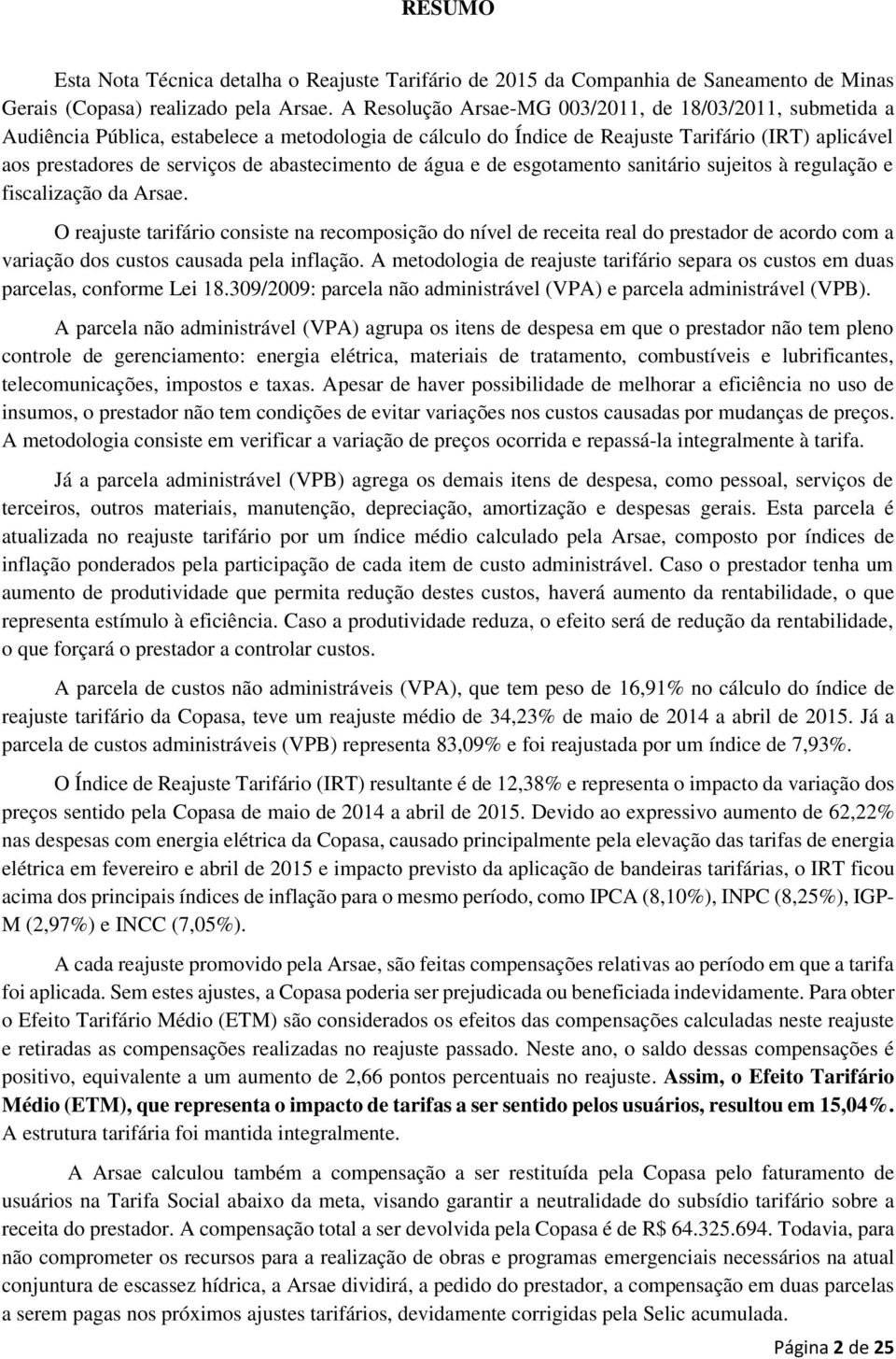 abastecimento de água e de esgotamento sanitário sujeitos à regulação e fiscalização da Arsae.