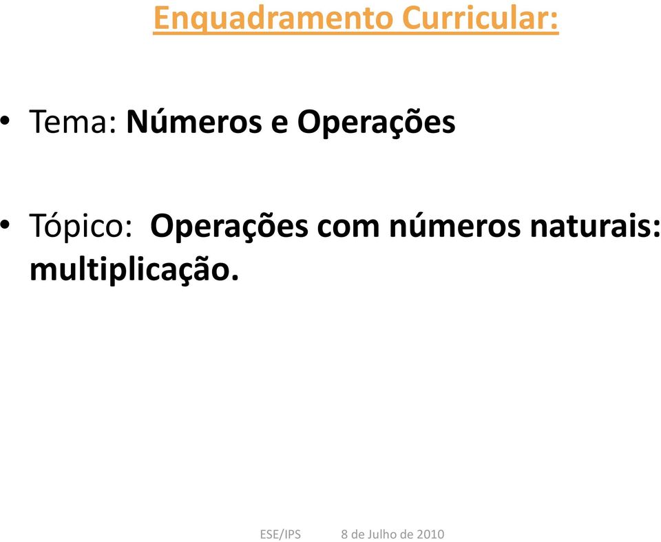 Tópico: Operações com