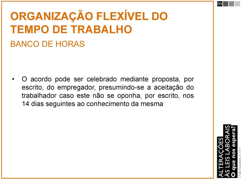 aceitação do trabalhador caso este não se oponha, por