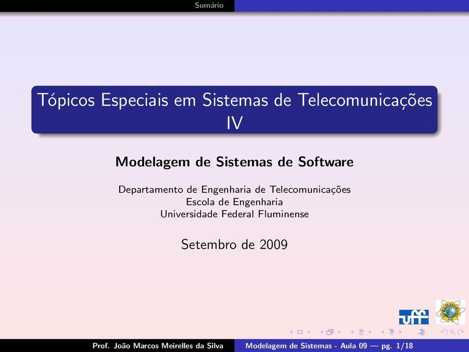 Escola de Engenharia Universidade Federal Fluminense Setembro de 2009