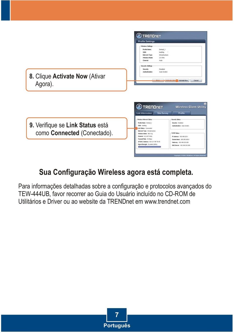 Sua Configuração Wireless agora está completa.