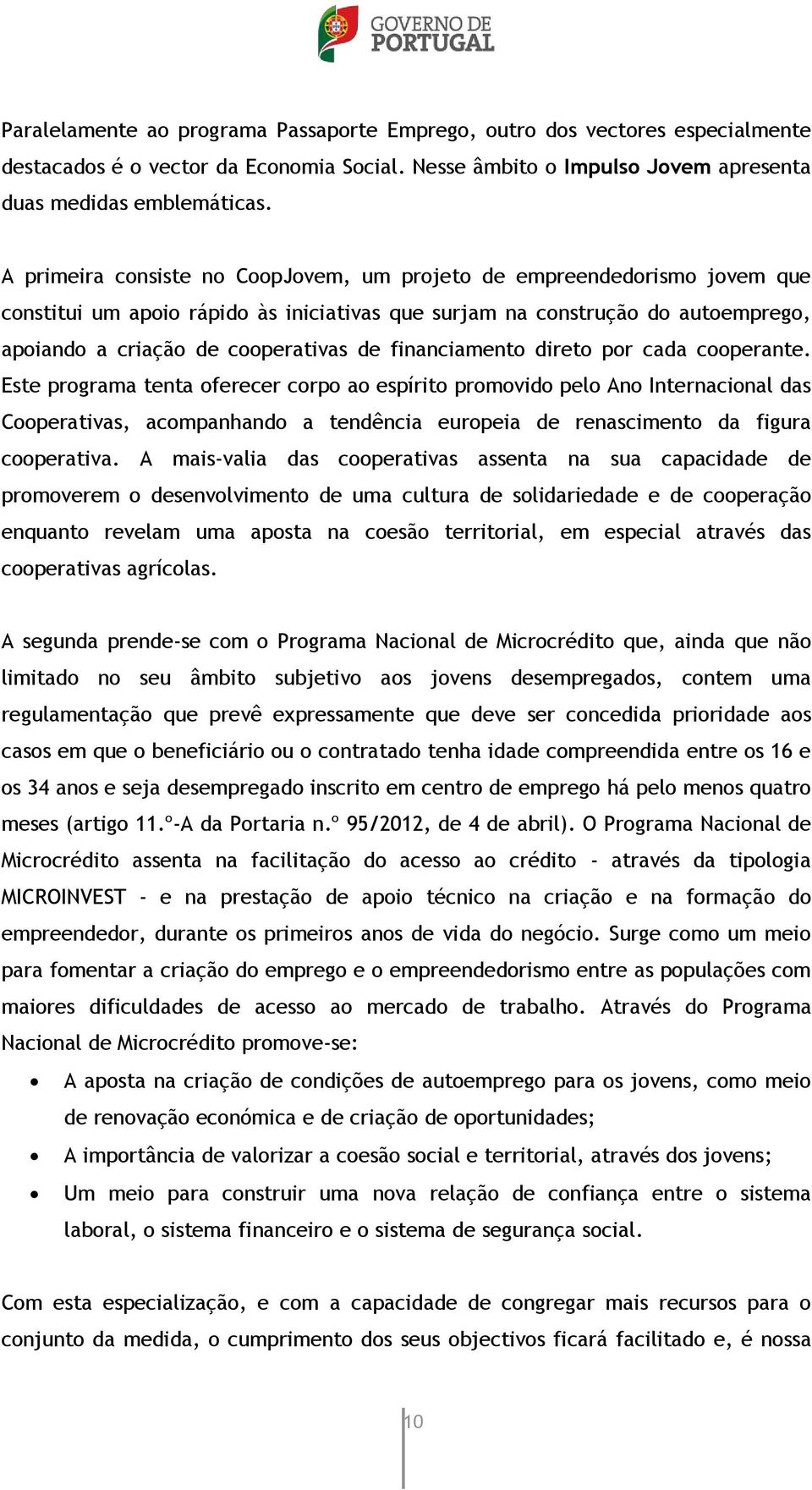 financiamento direto por cada cooperante.