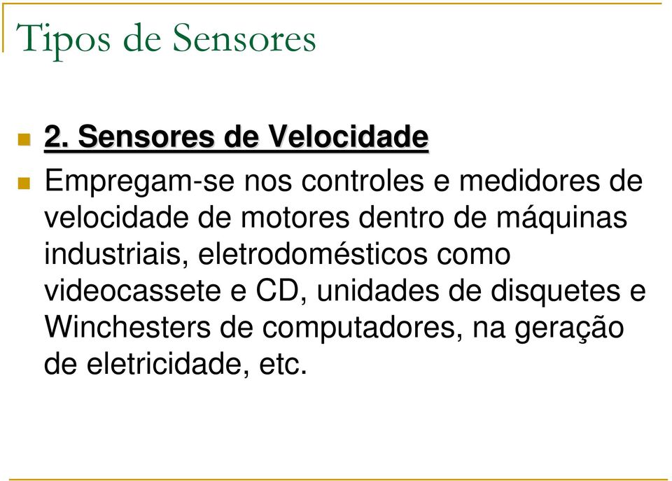 velocidade de motores dentro de máquinas industriais,