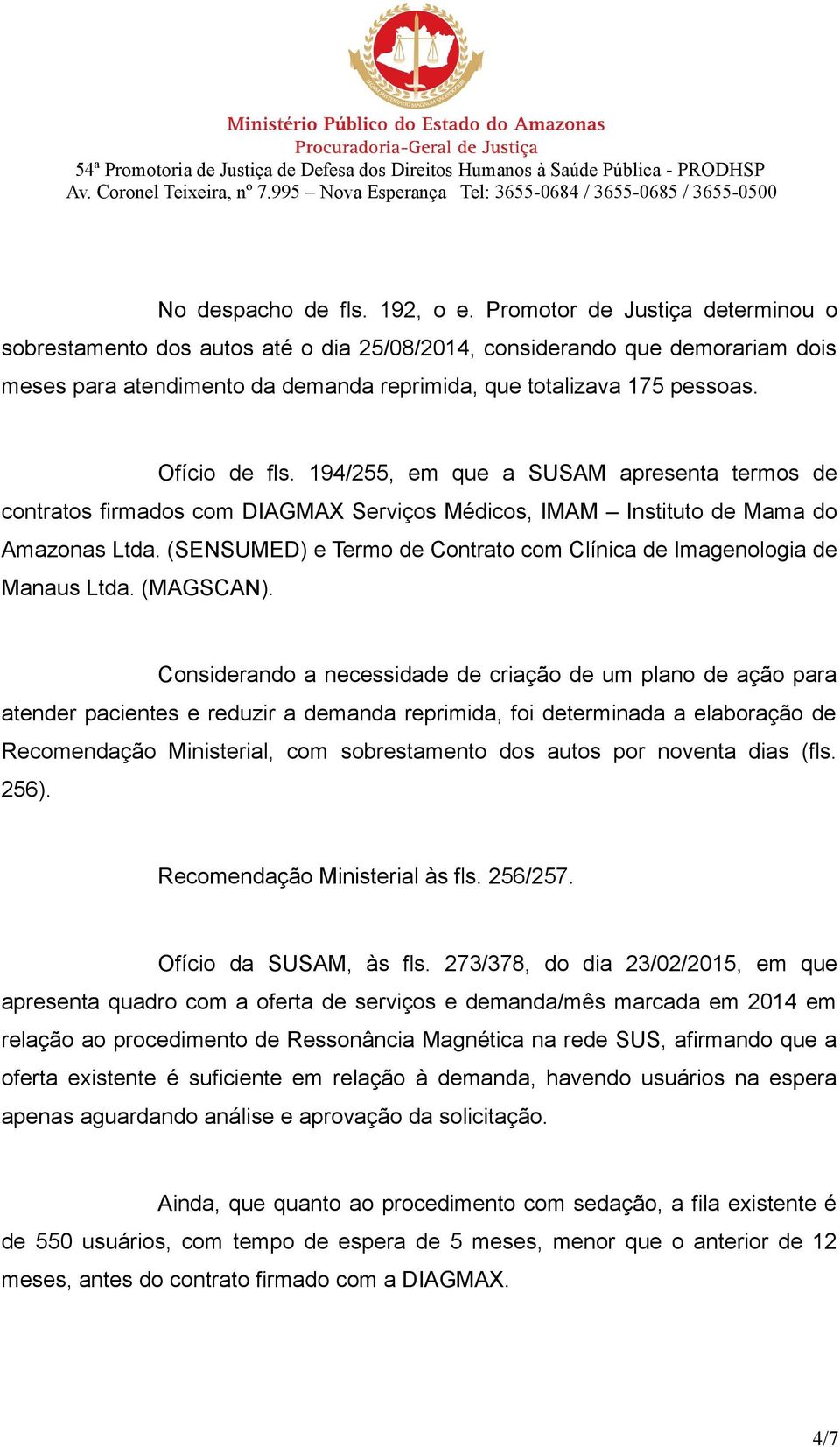 194/255, em que a SUSAM apresenta termos de contratos firmados com DIAGMAX Serviços Médicos, IMAM Instituto de Mama do Amazonas Ltda.