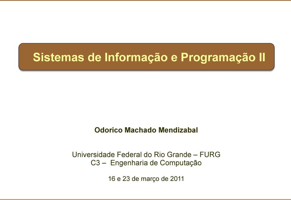 Federal do Rio Grande FURG C3