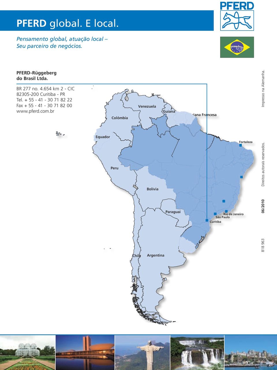 br Venezuela Guiana Colômbia Guiana Francesa Suriname Fortaleza Peru Salvador Brasil Direitos autorais reservados.
