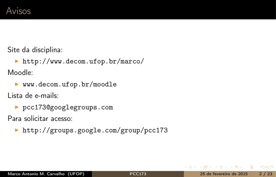br/moodle Lista de e-mails: pcc173@googlegroups.