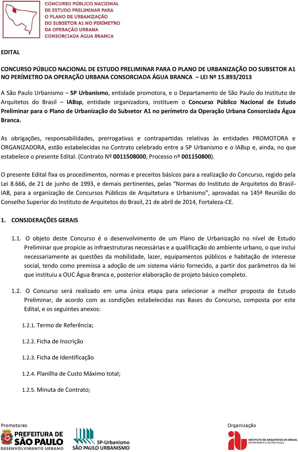 de Estudo Preliminar para o Plano de Urbanização do Subsetor A1 no perímetro da Operação Urbana Consorciada Água Branca.