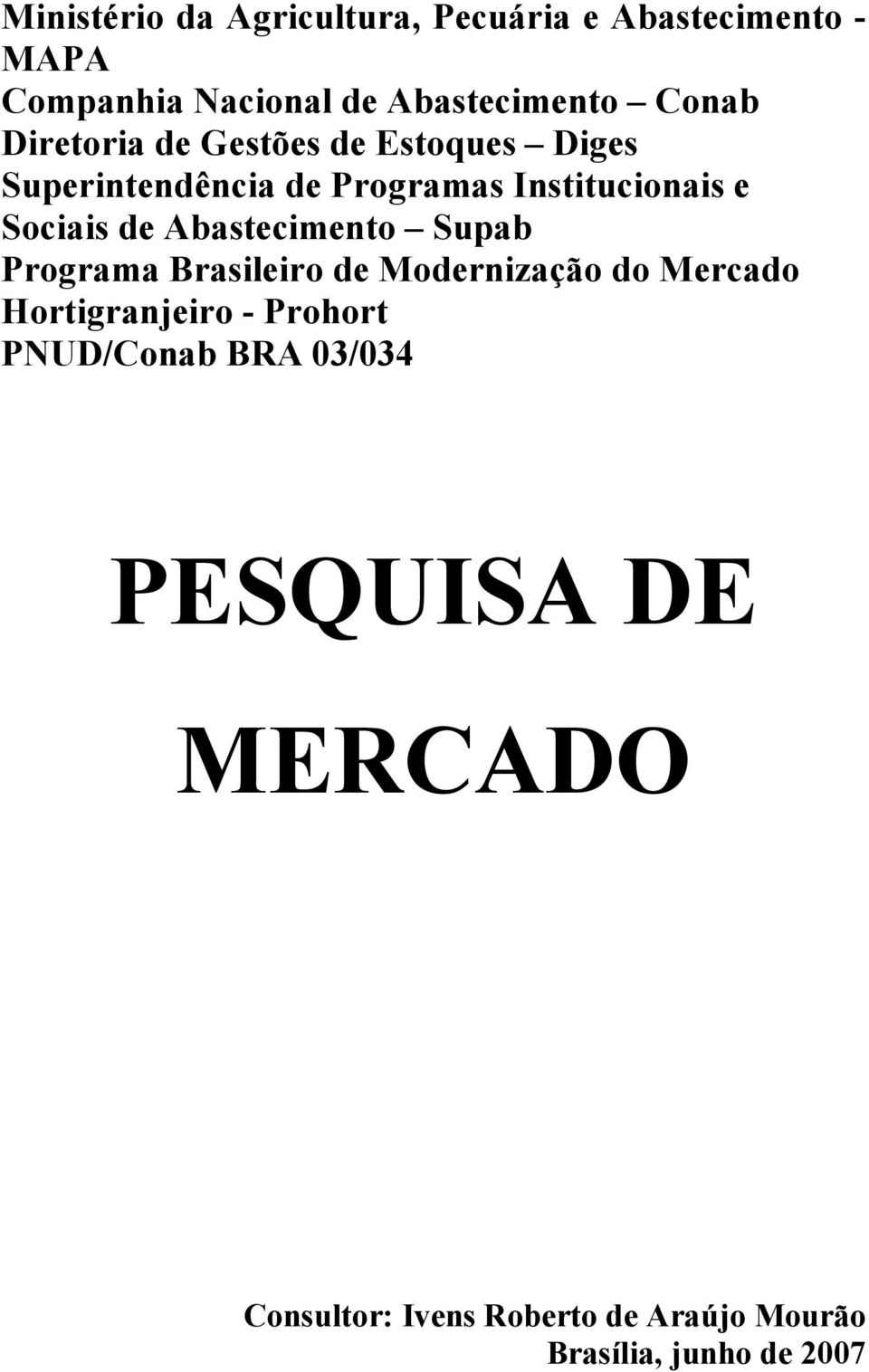 de Abastecimento Supab Programa Brasileiro de Modernização do Mercado Hortigranjeiro - Prohort