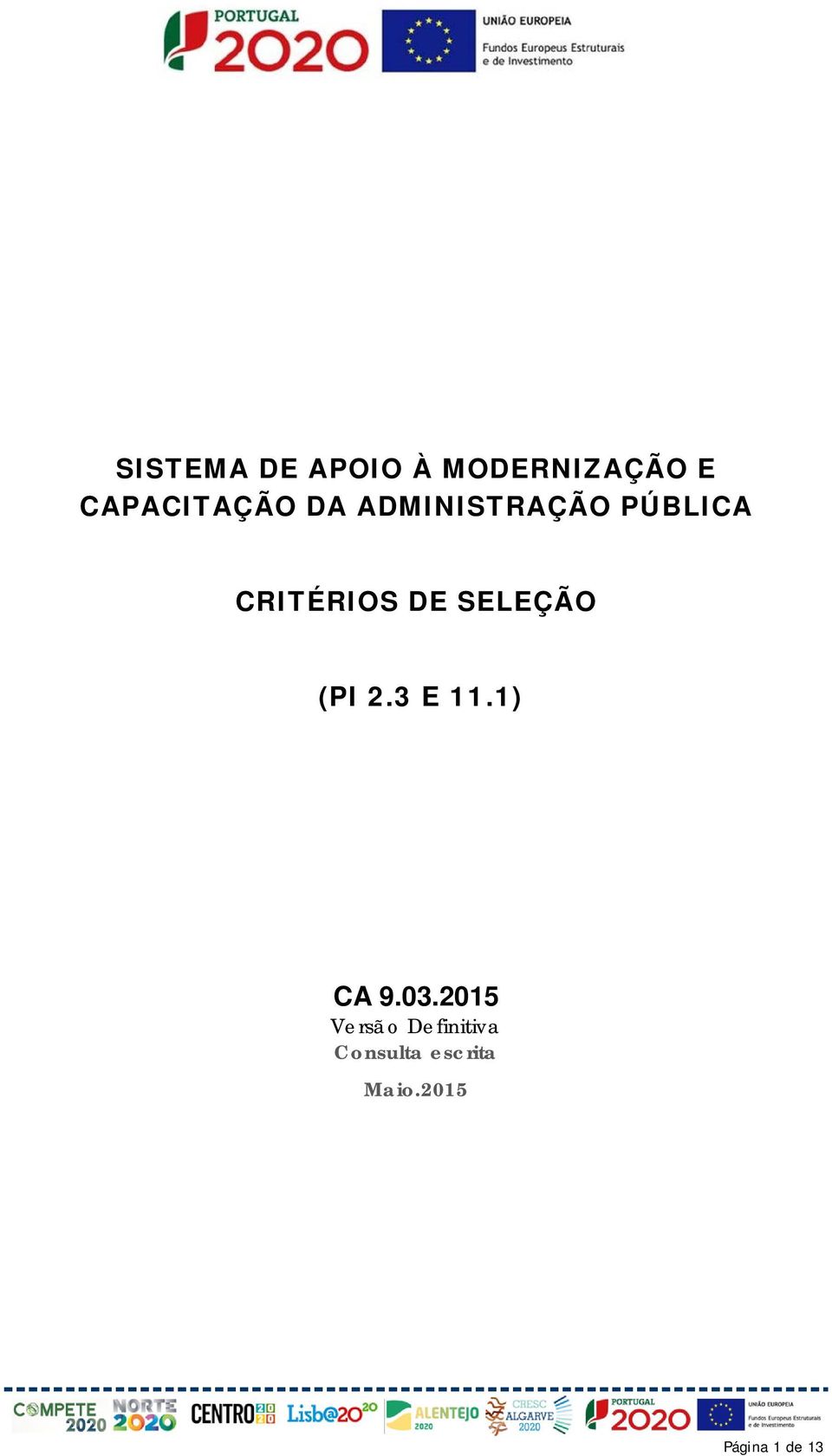 CRITÉRIOS DE SELEÇÃO (PI 2.3 E 11.1) CA 9.03.
